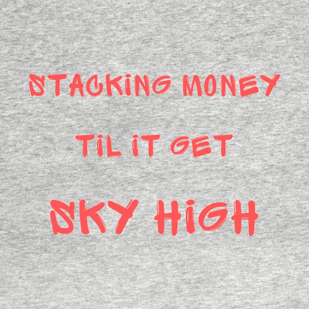 Stacking money til it get sky high by IOANNISSKEVAS